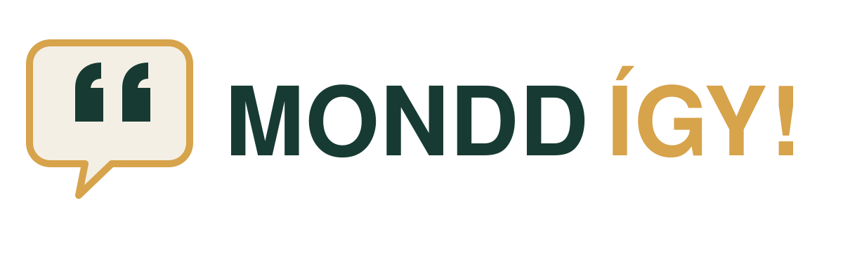 MONDD ÍGY!